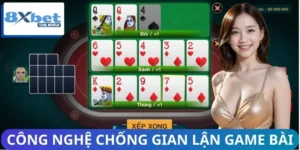 Công Nghệ Chống Gian Lận Game Bài 8XBET - An Toàn 100%