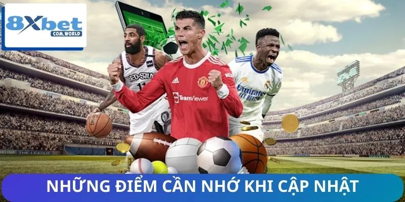 Tin Nhanh Thể Thao Quốc Tế Từ 8XBET - Cập Nhật Từng Giây 3 Những điểm cần nhớ khi cập nhật tin nhanh thể thao quốc tế